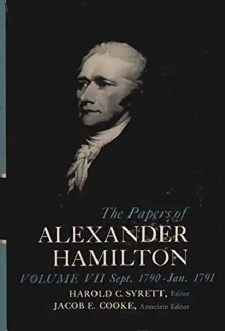 The Papers of Alexander Hamilton by Alexander Hamilton, Harold C. Syrett