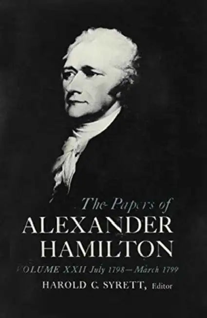 The Papers of Alexander Hamilton by Alexander Hamilton, Harold C. Syrett