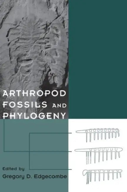 Arthropod Fossils and Phylogeny by Gregory Edgecombe