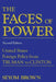 The Faces of Power: United States Foreign Policy from Truman to Clinton by Seyom Brown
