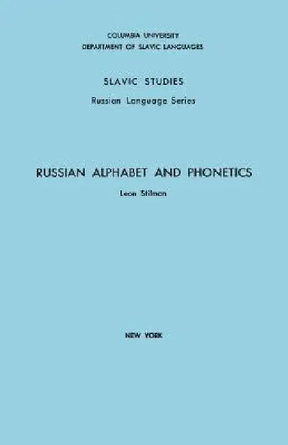 Russian Alphabet and Phonetics by Leon Stilman