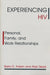 Experiencing HIV: Personal, Family, and Work Relationships by Barry Adam
