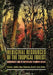 Medicinal Resources of the Tropical Forest: Biodiversity and Its Importance to Human Health by Michael Balick, Elaine Elisabetsky, Sarah Laird