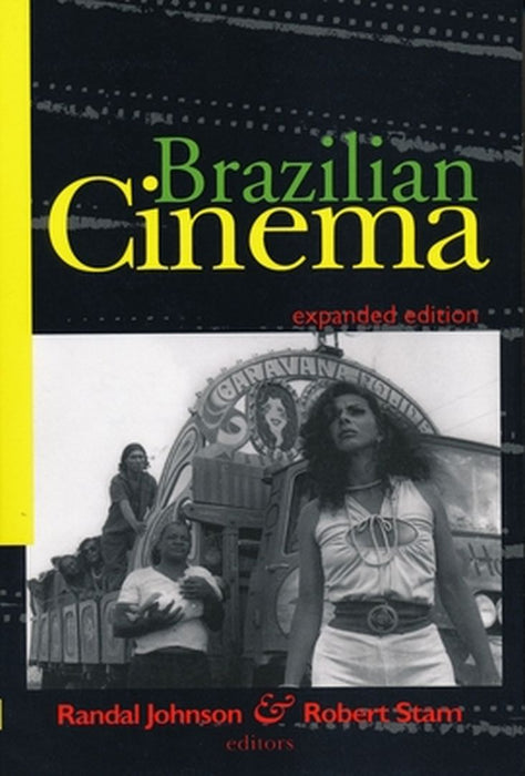 Brazilian Cinema by Randal Johnson