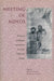 Meeting of Minds: Intellectual and Religious Interaction in East Asian Traditions of Thought by Irene Bloom