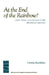 At the End of the Rainbow?: Gold, Land, and People in the Brazilian Amazon by Gordon MacMillan