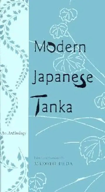 Modern Japanese Tanka: An Anthology by Makoto Ueda