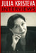 Julia Kristeva Interviews by Julia Kristeva, Ross Mitchell Guberman