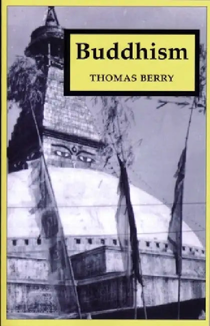 Buddhism by Thomas Berry