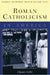 Roman Catholicism in America by Chester Gillis