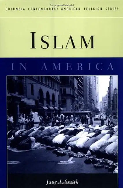 Islam in America by Jane I Smith