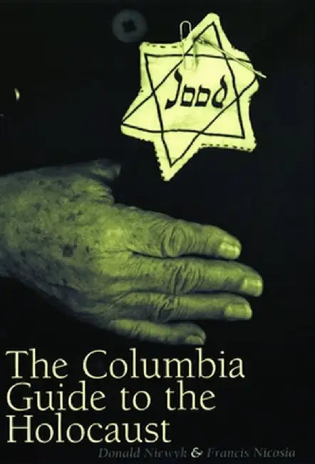 The Columbia Guide to the Holocaust by Donald Niewyk