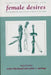 Female Desires: Same-Sex Relations and Transgender Practices Across Cultures by Evelyn Blackwood