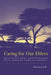 Caring for Our Elders: Multicultural Experiences with Nursing Home Placement by Patricia Kolb