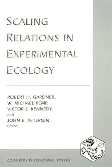 Scaling Relations in Experimental Ecology by Robert Gardner