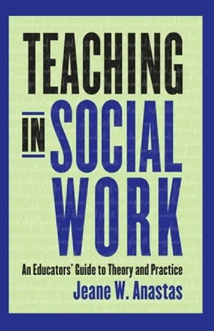 Teaching in Social Work: The Five Hundred Short Poems of the Ainkurunuru by Jeane Anastas
