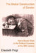The Global Construction of Gender: Home-Based Work in the Political Economy of the 20th Century by Elisabeth Prügl