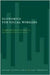 Economics for Social Workers: The Application of Economic Theory to Social Policy and the Human Services by Michael Lewis, Karl Widerquist
