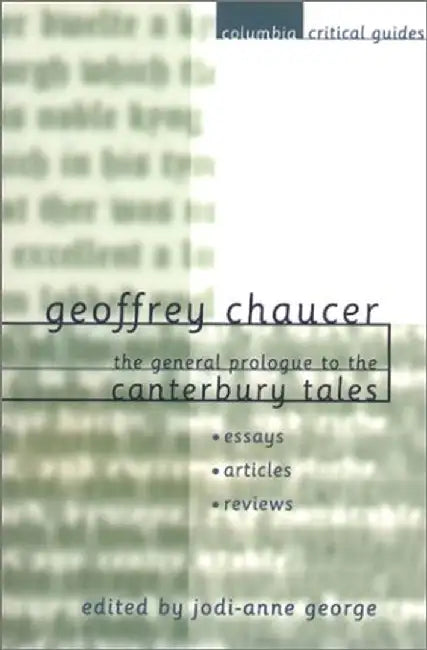 GEOFFREY CHAUCER THE GENERAL P by Jodi-Anne George