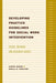 Developing Practice Guidelines for Social Work Intervention: Issues, Methods, and Research Agenda by Aaron Rosen