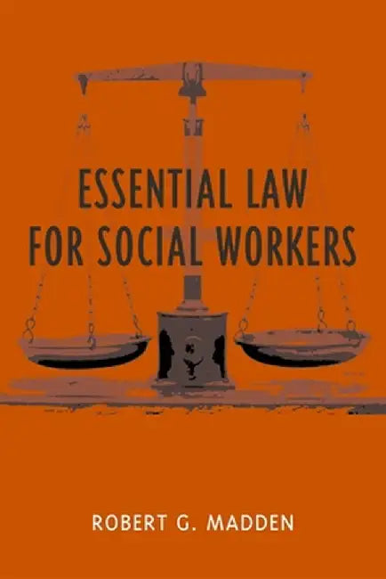 Essential Law for Social Workers by Robert Madden