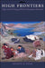 High Frontiers - Himalayan Pastoralists by Kenneth Michael Bauer