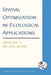 Spatial Optimization in Ecological Applications by John Hof