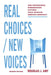 Real Choices / New Voices: How Proportional Representation Elections Could Revitalize American Democracy by Douglas Amy
