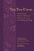 The Two Cities: A Chronicle of Universal History to the Year 1146 by Bishop Of Otto Otto