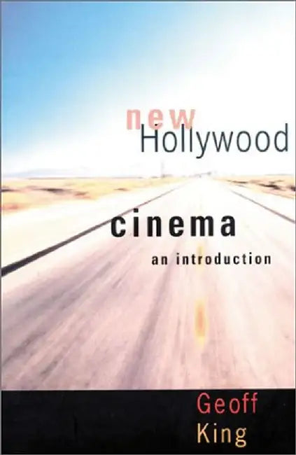 New Hollywood Cinema by Geoff King