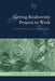 Getting Biodiversity Projects to Work: Towards More Effective Conservation and Development by Thomas Mcshane