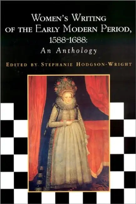Women's Writing of the Early Modern Peri by Stephanie Hodgson-Wright