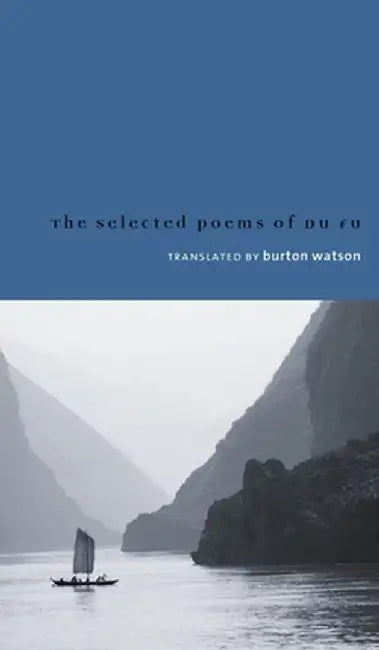 Selected Poems of Du Fu by Burton Watson