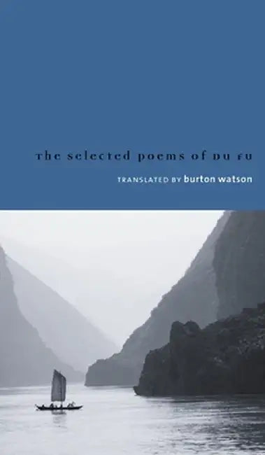 Selected Poems of Du Fu by Burton Watson
