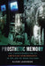 Prosthetic Memory: The Transformation of American Remembrance in the Age of Mass Culture by Alison Landsberg