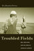 Troubled Fields: Men, Emotions, and the Crisis in American Farming by Eric Ramirez-Ferrero