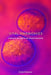 Vital Harmonies: Molecular Biology and Our Shared Humanity by Erwin Fleissner