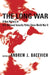 The Long War: A New History of U.S. National Security Policy Since World War II by Andrew Bacevich