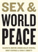 Sex and World Peace by Valerie Hudson