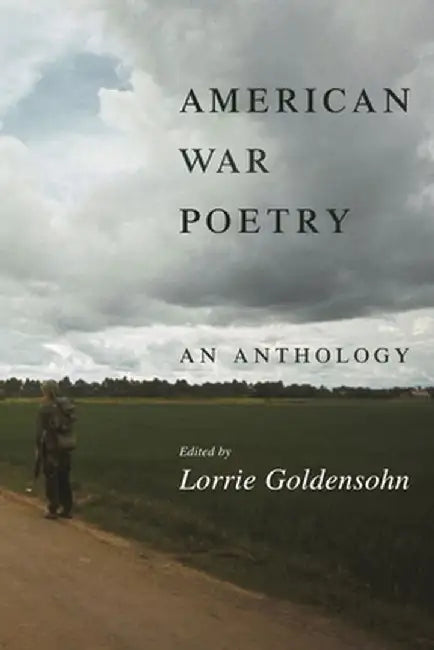 American War Poetry: An Anthology by Lorrie Goldensohn