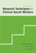 Research Techniques for Clinical Social Workers by M Elizabeth Vonk
