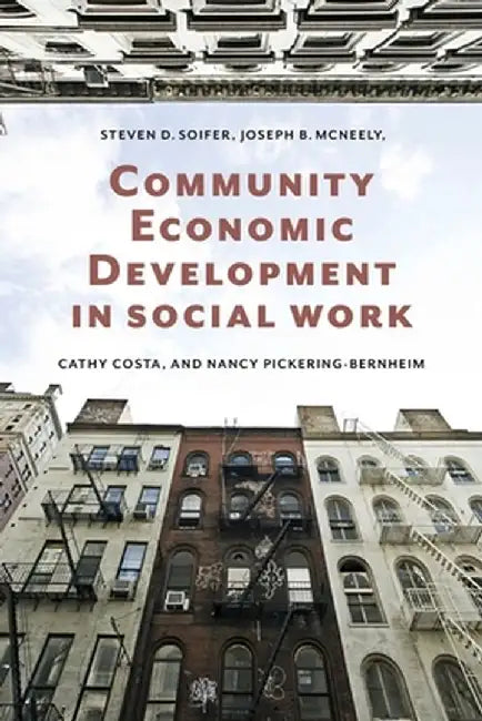 Community Economic Development in Social Work by Steven Soifer