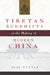 Tibetan Buddhists in the Making of Modern China by Gray Tuttle