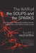 The War of the Soups and the Sparks: The Discovery of Neurotransmitters and the Dispute Over How Nerves Communicate by Elliot Valenstein