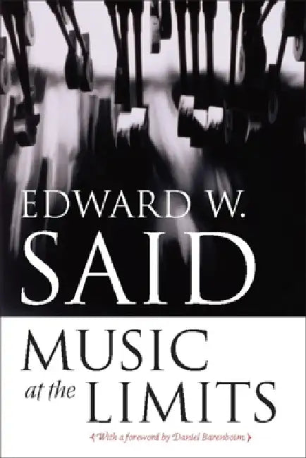 Music at the Limits by Edward Said