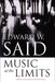Music at the Limits by Edward Said