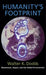 Humanity's Footprint: Momentum, Impact, and Our Global Environment by Walter Dodds