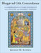 Bhagavad Gita Concordance: A Comprehensive Word Reference with English and Sanskrit Indexes by Graham M. Schweig