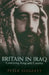 Britain in Iraq: Contriving King and Country by Peter Sluglett
