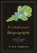 Evolutionary Biogeography: An Integrative Approach with Case Studies by Juan Morrone